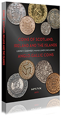 SPINK - COINS OF SCOTLAND, IRELAND AND THE ISLANDS - 2015