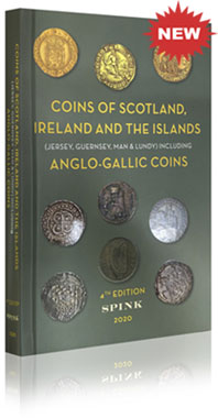 SPINK - COINS OF SCOTLAND, IRELAND AND THE ISLANDS - 2020 **NEW**