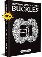 IDENTIFYING DETECTOR FINDS: BUCKLES **PRE-ORDER**
